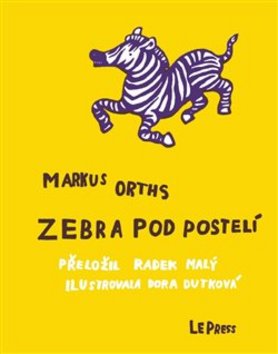 Zebra pod postelí