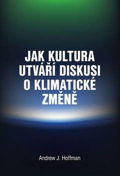 Jak kultura utváří diskusi o klimatické změně