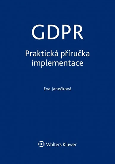GDPR Praktická příručka implementace
