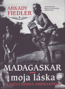 Madagaskar – moja láska