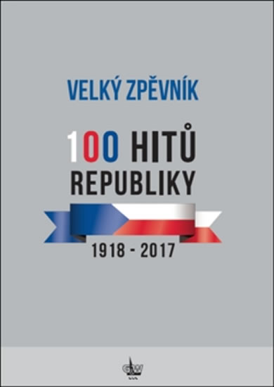 Velký zpěvník 100 hitů republiky