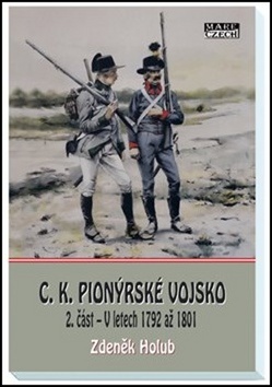 C. K. pionýrské vojsko 2. část