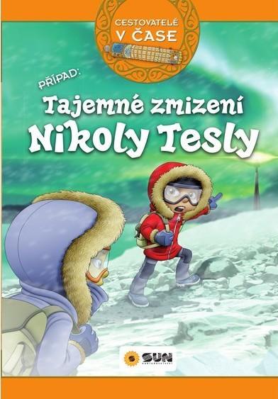 Cestovatelé v čase - Tajemné zmizení Nikoly Tesly