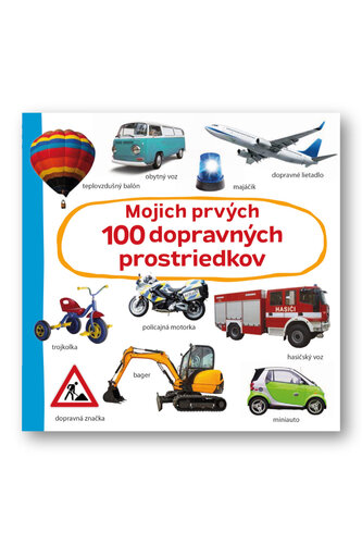 Mojich prvých 100 dopravných prostriedkov