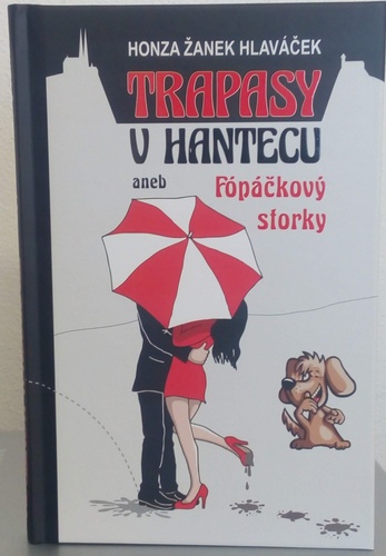 Trapasy u hantecu aneb Fópačkový storky