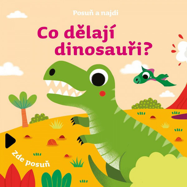 Posuň a najdi Co dělají dinosauři?