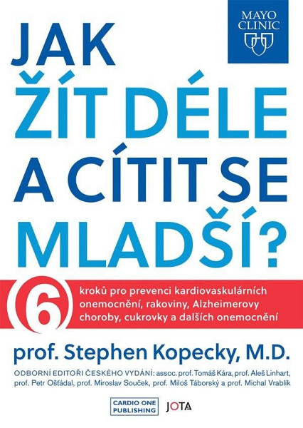 Mayo Clinic Jak žít déle a cítit se mladší?