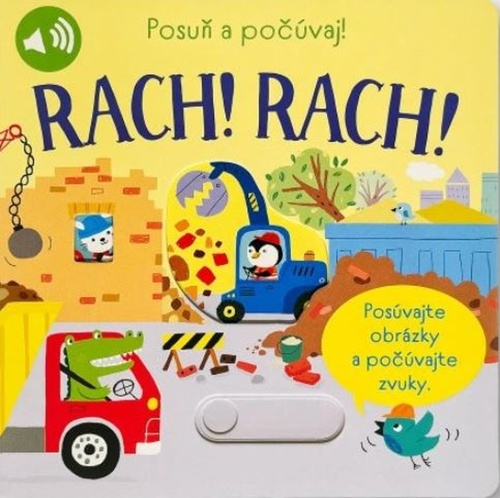 Posuň a počúvaj! RACH! RACH!