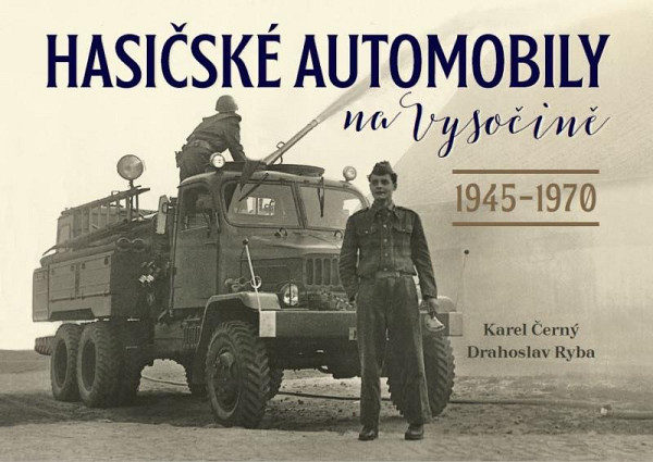 Hasičské automobily na Vysočině (1945–1970)