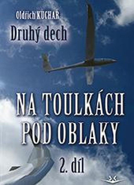 Na toulkách pod oblaky 2 - Druhý dech