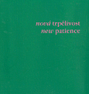 Nová trpělivost/ New Patience