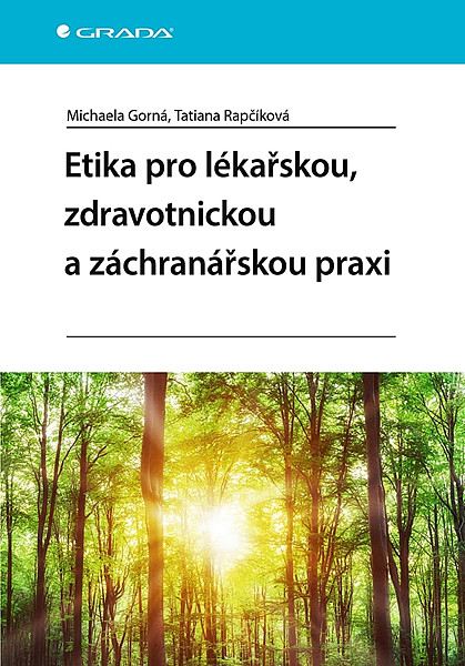 Etika pro lékařskou, zdravotnickou a záchranářskou praxi