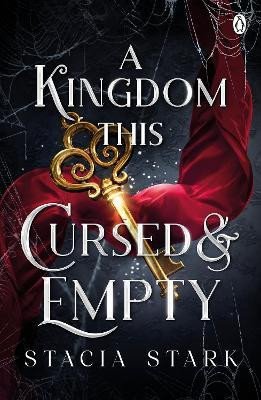 A Kingdom This Cursed and Empty: The enchanting slow burn romantasy series for fans of Raven Kennedy . . .