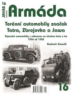 Armáda 16 - Terénní automobily značek Tatra, Zbrojovka a Jawa - Vojenské automobily s náhonem na všechna kola z let 1936 až 1938