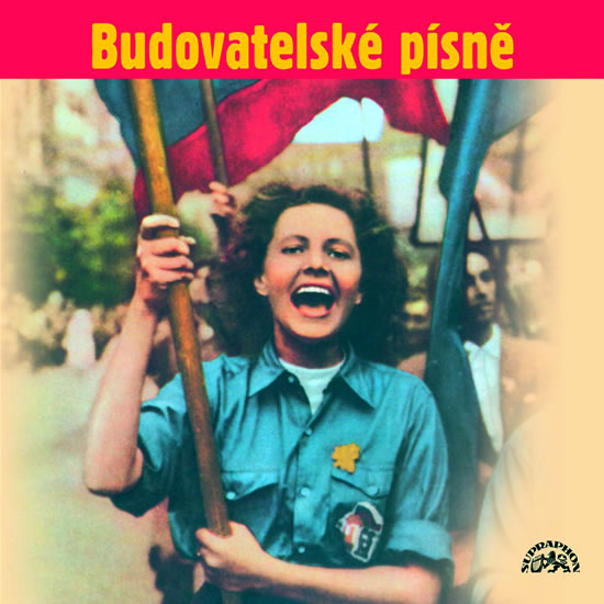 Budovatelské písně - CD