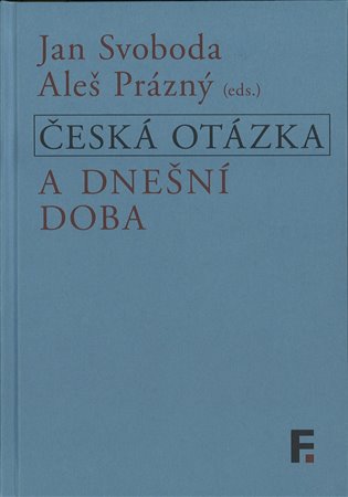 Česká otázka a dnešní doba