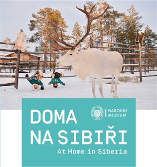 Doma na Sibiři / At Home in Siberia