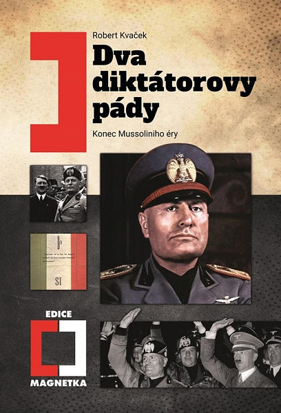 Dva diktátorovy pády - Konec Mussoliniho éry