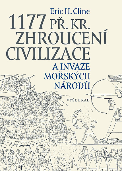 E-kniha 1177 př. Kr. Zhroucení civilizace a invaze mořských národů