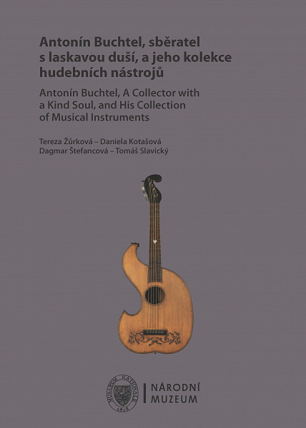 E-kniha Antonín Buchtel, sběratel s laskavou duší, a jeho kolekce hudebních nástrojů