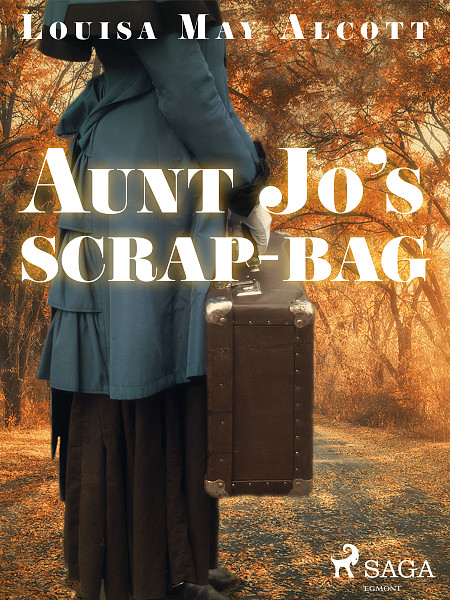 E-kniha Aunt Jo\'s Scrap-Bag