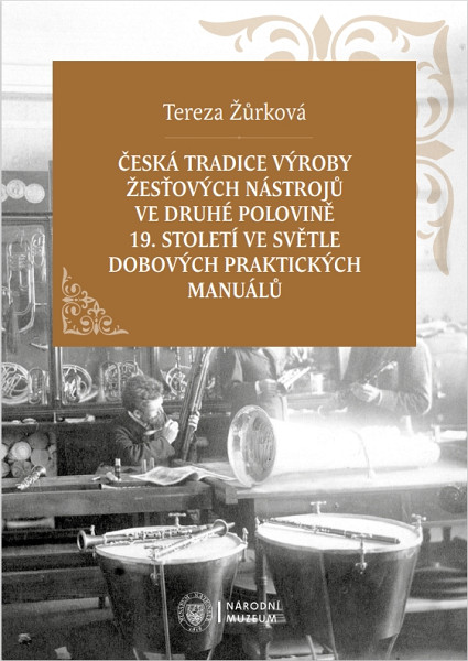 E-kniha Česká tradice výroby žesťových nástrojů ve druhé polovině 19. století ve světle dobových praktických manuálů