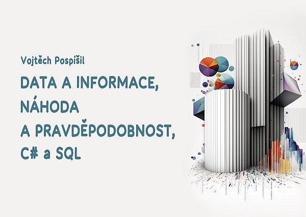 E-kniha Data a informace, náhoda a pravděpodobnost, C# a SQL