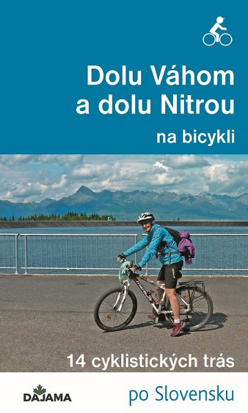 E-kniha Dolu Váhom a dolu Nitrou na bicykli