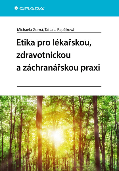 E-kniha Etika pro lékařskou, zdravotnickou a záchranářskou praxi