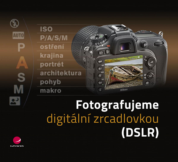 E-kniha Fotografujeme digitální zrcadlovkou