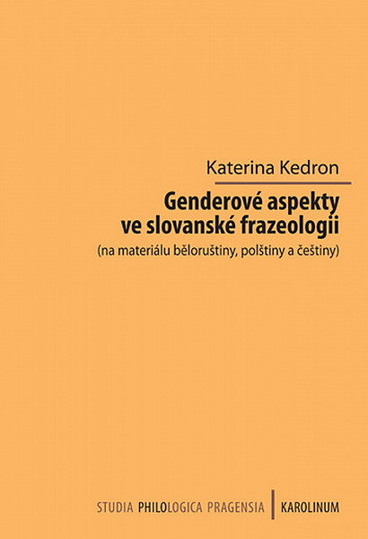 E-kniha Genderové aspekty ve slovanské frazeologii (na materiálu běloruštiny, polštiny a češtiny)
