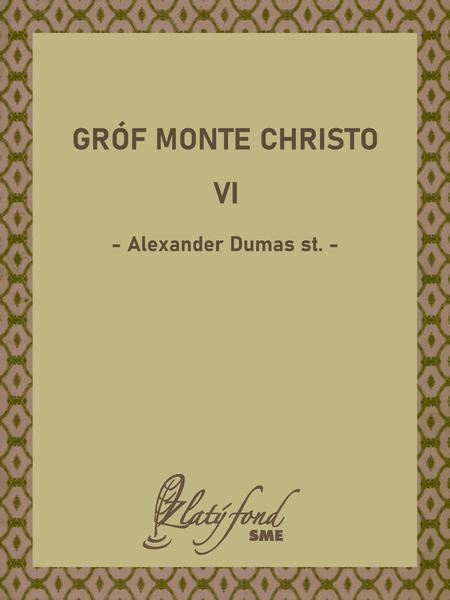 E-kniha Gróf Monte Christo VI