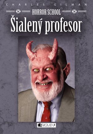 E-kniha Horror School 1 – Šialený profesor