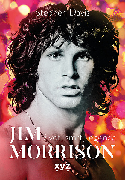 E-kniha Jim Morrison: Život, smrt a legenda