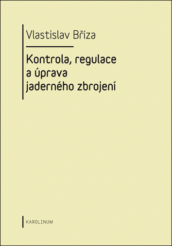 E-kniha Kontrola, regulace a úprava jaderného zbrojení