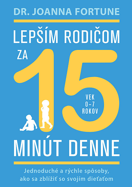 E-kniha Lepším rodičom za 15 minút denne: 0-7 rokov