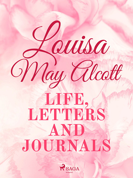 E-kniha Louisa May Alcott: Life, Letters, and Journals