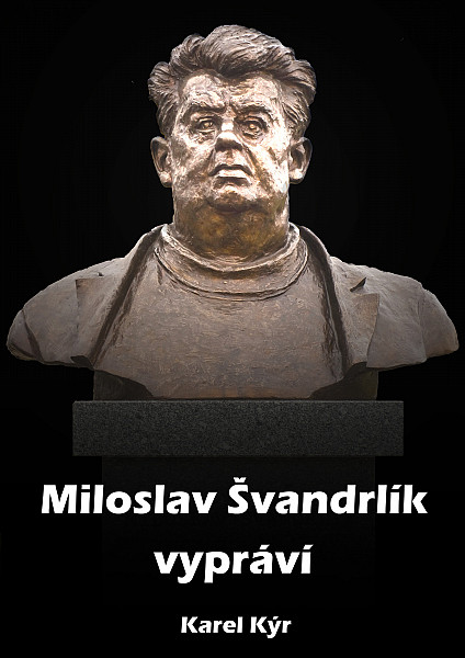 E-kniha Miloslav Švandrlík vypráví
