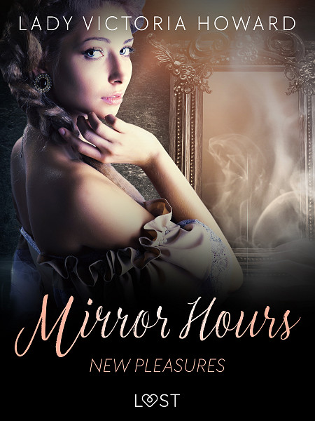 E-kniha Mirror Hours: New Pleasures - a Time Travel Romance