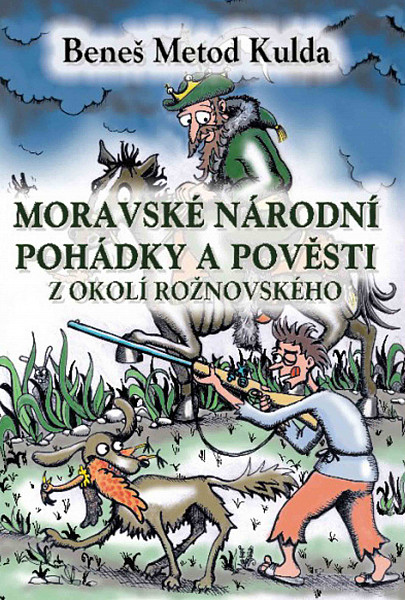 E-kniha Moravské národní pohádky a pověsti z okolí rožnovského
