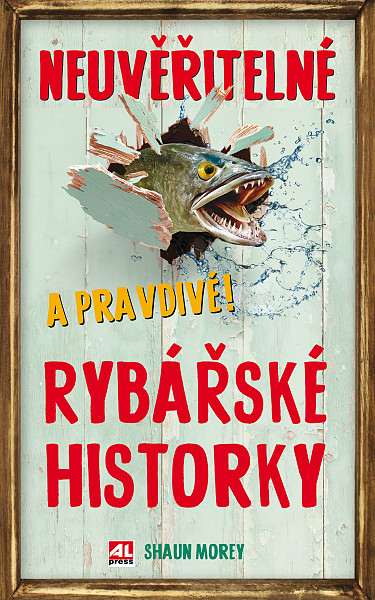 E-kniha Neuvěřitelné a pravdivé rybářské historky