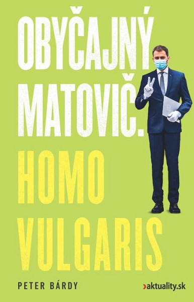 E-kniha Obyčajný Matovič. Homo vulgaris