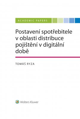 E-kniha Postavení spotřebitele v oblasti distribuce pojištění v době digitální