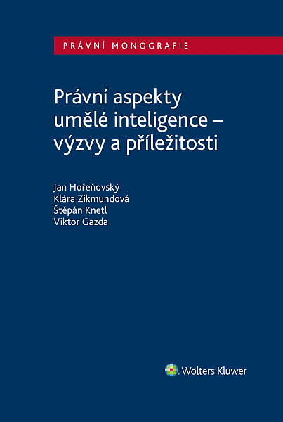 E-kniha Právní aspekty umělé inteligence - výzvy a příležitosti
