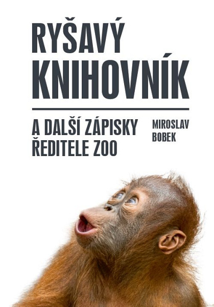 E-kniha Ryšavý knihovník a další zápisky ředitele zoo