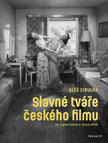 E-kniha Slavné tváře českého filmu ve vzpomínkách a fotografiích