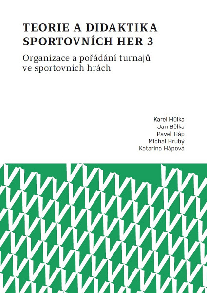 E-kniha Teorie a didaktika sportovních her 3. Organizace a pořádání turnajů ve sportovních hrách