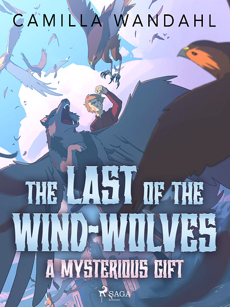 E-kniha The Last of the Wind-Wolves: A Mysterious Gift