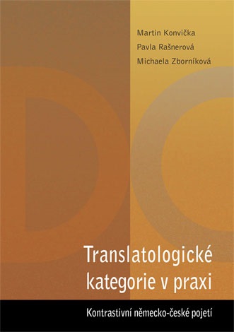 E-kniha Translatologické kategorie v praxi. Kontrastivní německo-české pojetí