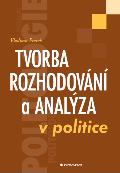 E-kniha Tvorba rozhodování a analýza v politice